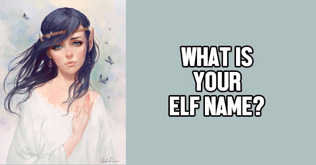 What Is Your Elf Name Quizlady