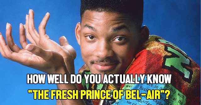 How Well Do You Actually Know ‘The Fresh Prince Of Bel-Air’?