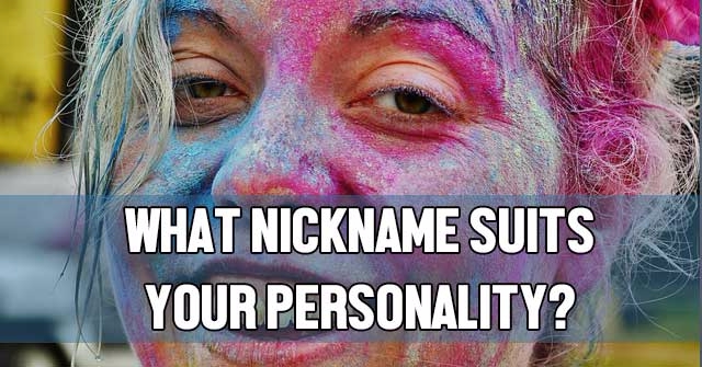 What Nickname Suits Your Personality?