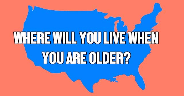 Where Will You Live When You Are Older?