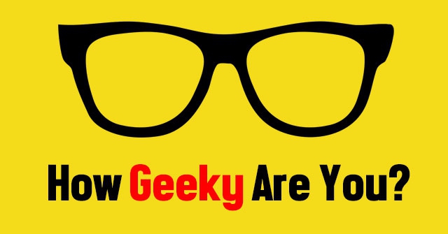 How Geeky Are You?