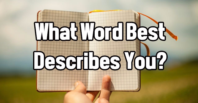 What Word Best Describes You?