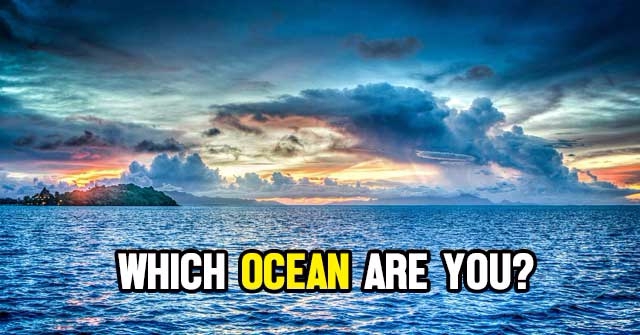 Which Ocean Are You?