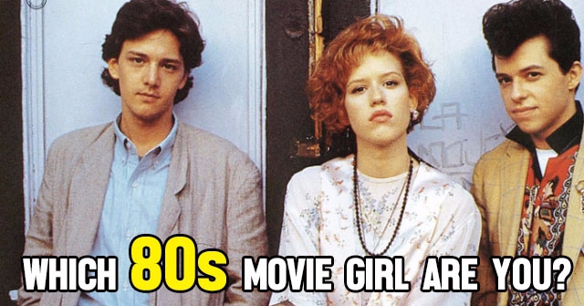 Which 80s Movie Girl Are You?