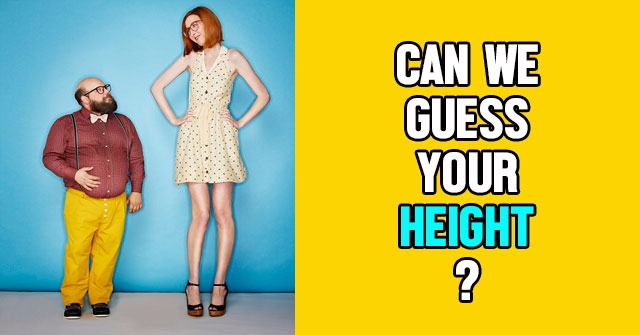 Can We Guess Your Height?
