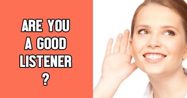 Are You A Good Listener?