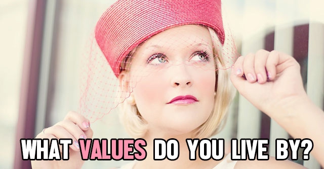 What Values Do You Live By?