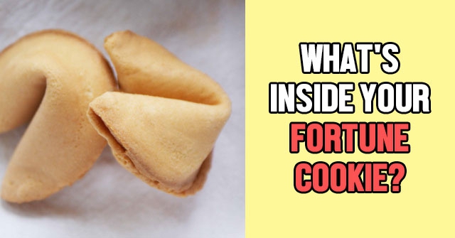 What’s Inside Your Fortune Cookie?