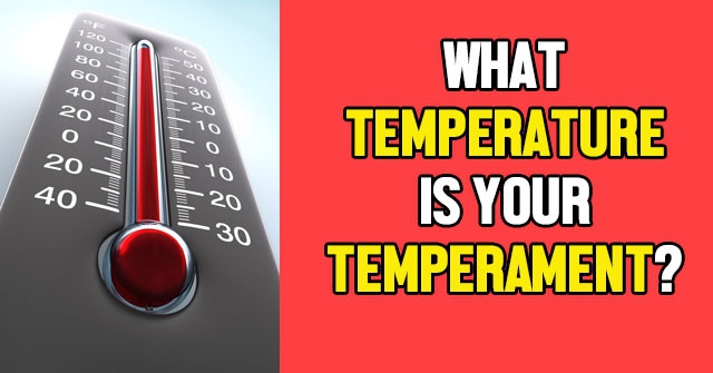 What Temperature Is Your Temperament?