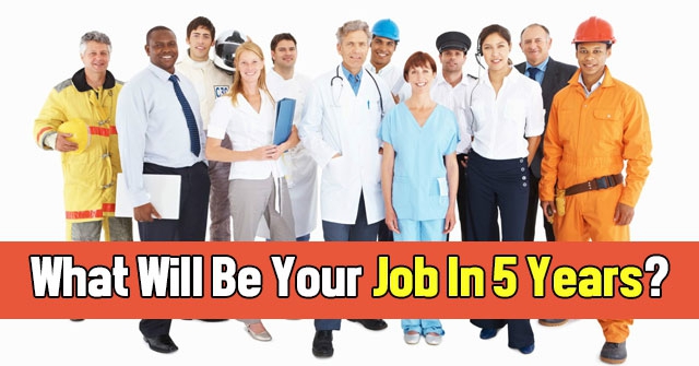 What Will Be Your Job In 5 Years?