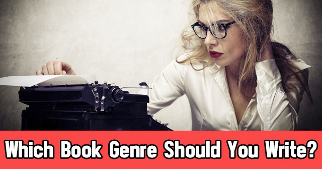 Which Book Genre Should You Write?