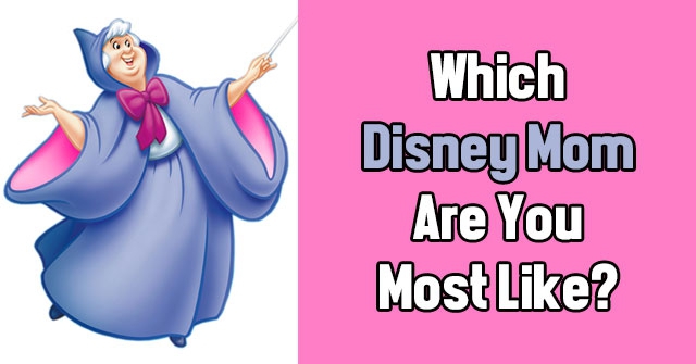 Which Disney Mom Are You Most Like?