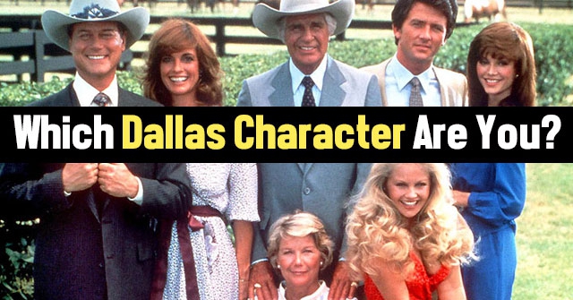 Which Dallas Character Are You?