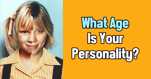 What Age Is Your Personality?