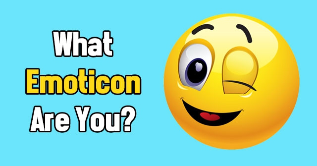 What Emoticon Are You?