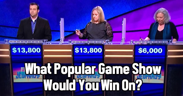 What Popular Game Show Would You Win On?