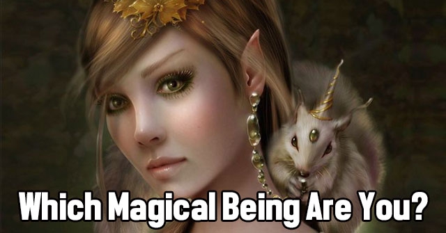 Which Magical Being Are You?