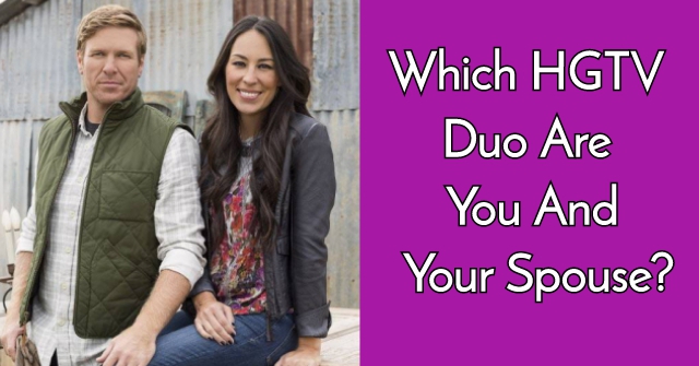 Which HGTV Duo Are You And Your Spouse?