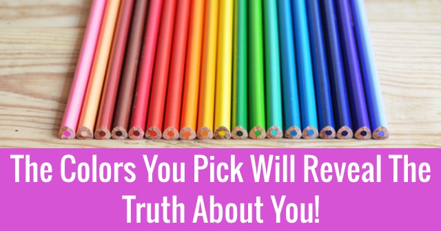 The Colors You Pick Will Reveal The Truth About You!