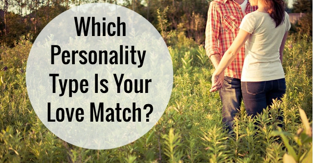 Which Personality Type Is Your Love Match?