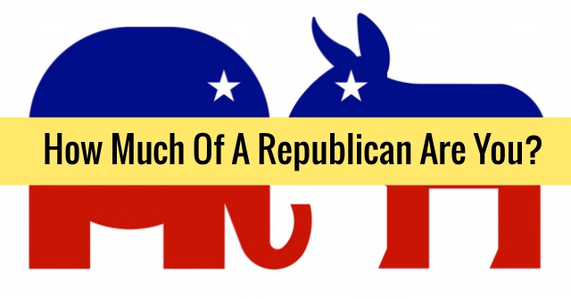 How Much Of A Republican Are You?
