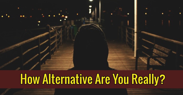 How Alternative Are You Really?