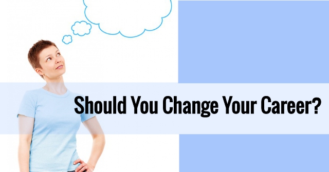 Should You Change Your Career?