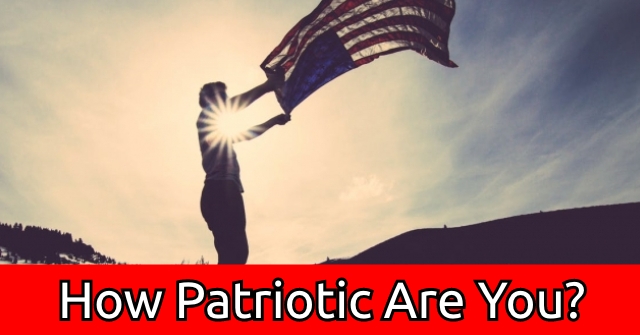How Patriotic Are You?