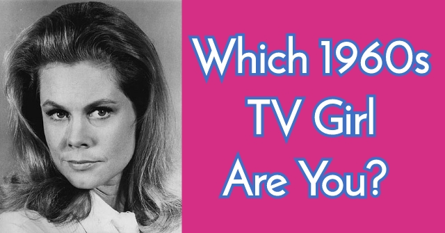 Which 1960s TV Girl Are You?