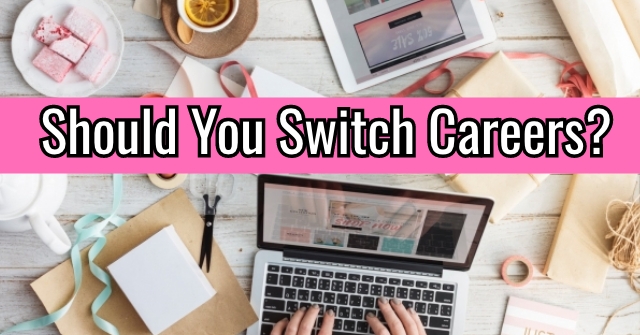 Should You Switch Careers?