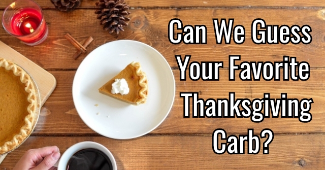 Can We Guess Your Favorite Thanksgiving Carb?