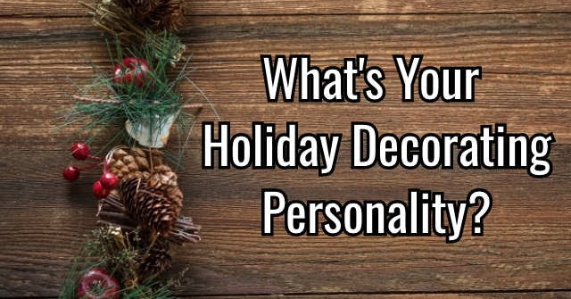 What’s Your Holiday Decorating Personality?