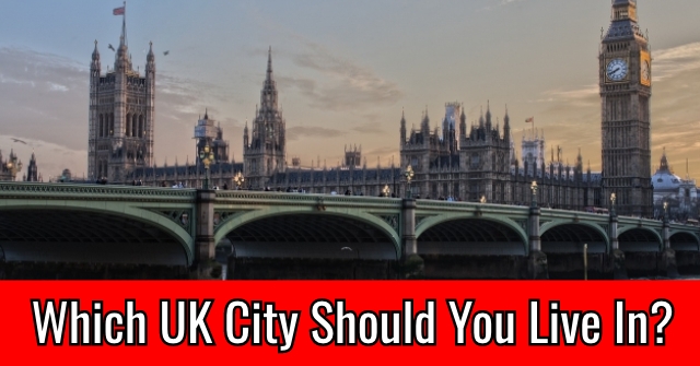 Which UK City Should You Live In?