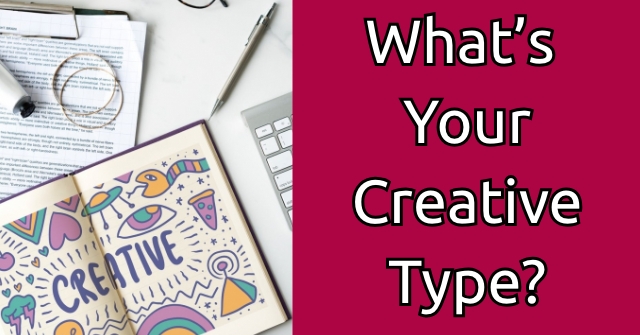 What’s Your Creative Type?